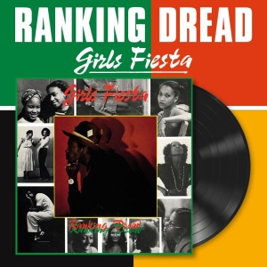 Ranking Dread - Girls Fiesta (Vinyl Lp) i gruppen VINYL / Kommende / Reggae hos Bengans Skivbutik AB (5656837)