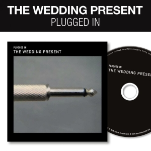 Wedding Present - Plugged In i gruppen CD / Kommende / Pop-Rock hos Bengans Skivbutik AB (5656842)