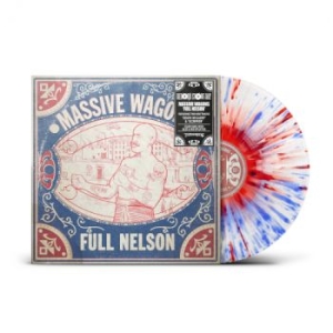 Massive Wagons - Full Nelson (Blue/Red Splatter Viny i gruppen VI TIPSER / Record Store Day / RSD 2026 hos Bengans Skivbutik AB (5656896)