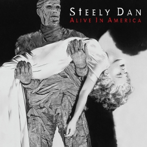 Steely Dan - Alive In America i gruppen VI TIPSER / Record Store Day / RSD 2026 hos Bengans Skivbutik AB (5656960)