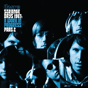 The Doors - Strange Days 1967: A Work In Progress, Part 2 i gruppen VI TIPSER / Record Store Day / RSD 2026 hos Bengans Skivbutik AB (5656967)