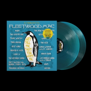 Various Artists - Just Tell Me That You Want Me: A Tribute To Fleetwood Mac (Rsd Translucent Sea Blue Vinyl) i gruppen VI TIPSER / Record Store Day / RSD 2026 hos Bengans Skivbutik AB (5657071)