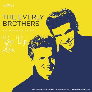 The Everly Brothers - Bye Bye Love i gruppen VI TIPSER / Record Store Day / RSD 2026 hos Bengans Skivbutik AB (5657174)