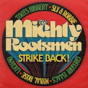 The Mighty Rootsmen - The Mighty Rootsmen Strike Back i gruppen VI TIPSER / Record Store Day / RSD 2026 hos Bengans Skivbutik AB (5657178)