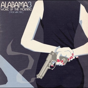 Alabama 3 - Woke Up This Morning (Mob Wife) Rsd Edition i gruppen VI TIPSER / Record Store Day / RSD 2026 hos Bengans Skivbutik AB (5657200)