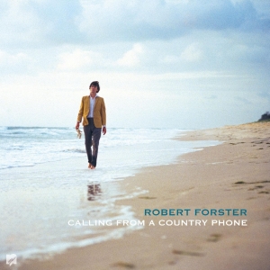 Forster Robert - Calling From A Country Phone (Rsd 2026 Exclusive) i gruppen VI TIPSER / Record Store Day / RSD 2026 hos Bengans Skivbutik AB (5657237)
