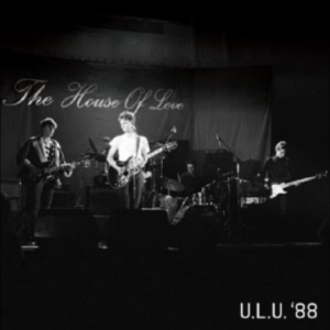 The House Of Love - Live At Ulu '88 i gruppen VI TIPSER / Record Store Day / RSD 2026 hos Bengans Skivbutik AB (5657294)
