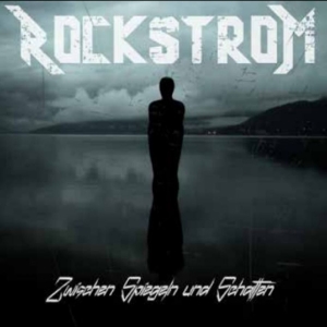 Rockstrom - Zwischen Spiegeln Und Schatten i gruppen CD / Kommende / Pop-Rock hos Bengans Skivbutik AB (5657416)