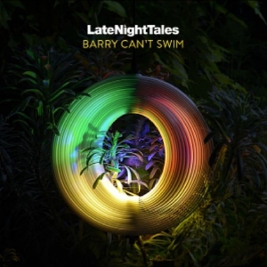 Barry Can?T Swim - Late Night Tales: Barry Can?T Swim i gruppen VINYL / Kommende / Pop-Rock hos Bengans Skivbutik AB (5657425)