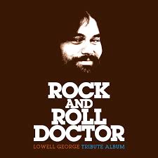 Various Artists - Rock & Roll Doctor: Lowell George Tribute (2Lp/Etched Vinyl) (Rsd) i gruppen VI TIPSER / Record Store Day / RSD 2026 hos Bengans Skivbutik AB (5657541)