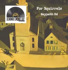 For Squirrels - Baypath Road (Rsd) i gruppen VI TIPSER / Record Store Day / RSD 2026 hos Bengans Skivbutik AB (5657555)