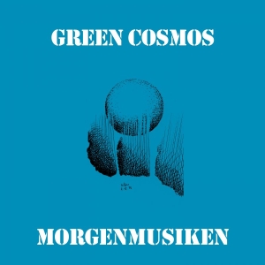 Green Cosmos - Morgenmusiken i gruppen VINYL / Kommende / Jazz hos Bengans Skivbutik AB (5657801)