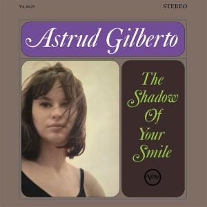 Astrud Gilberto - The Shadow Of Your Smile i gruppen VINYL / Kommende / Jazz hos Bengans Skivbutik AB (5657878)