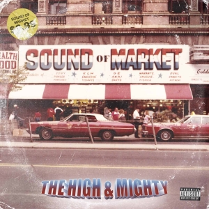 The High & Mighty - Sound Of Market i gruppen VI TIPSER / Hjem - Vinyl Nyheter & Kommende hos Bengans Skivbutik AB (5657905)