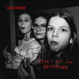 Lars Demian - Vem E De Som Bestämmer i gruppen CD / Kommende / Svensk Musik,World Music hos Bengans Skivbutik AB (5657948)
