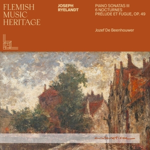 Jozef De Beenhouwer - Flemish Music Heritage: Ryelandt Iii i gruppen CD / Kommende / Klassisk hos Bengans Skivbutik AB (5657968)