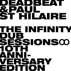 Deadbeat And Paul St Hilaire - The Infinity Dub Sessions i gruppen VINYL / Kommende / Pop-Rock hos Bengans Skivbutik AB (5658141)