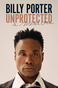 Billy Porter - Billy Porter: Unprotected- A Memoir i gruppen PocketBøker hos Bengans Skivbutik AB (5658219)