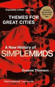 Graeme Thomson - Themes For Great Cities: A New History Of Simple Minds i gruppen Øvrige Bøker hos Bengans Skivbutik AB (5658222)