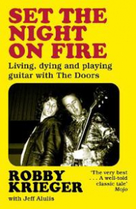 Robby Krieger - Set The Night On Fire: Living, Dying & Playing Guitar With T i gruppen PocketBøker hos Bengans Skivbutik AB (5658228)