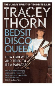 Tracey Thorn - Bedsit Disco Queen: How I Grew Up And Tried To Be A Pop Star i gruppen PocketBøker hos Bengans Skivbutik AB (5658236)