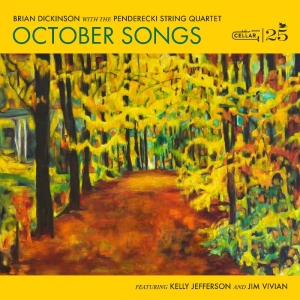 Brian Dickinson & The Penderecki St - October Songs i gruppen CD / Kommende / Jazz hos Bengans Skivbutik AB (5658276)