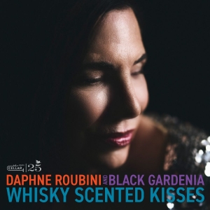 Daphne Roubini & Black Gardenia - Whisky Scented Kisses i gruppen CD / Kommende / Jazz hos Bengans Skivbutik AB (5658278)