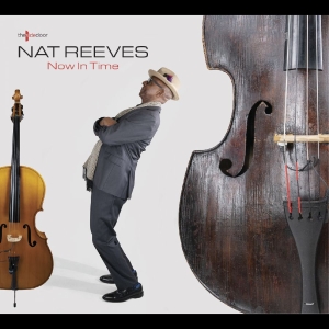Nat Reeves - Now In Time i gruppen CD / Kommende / Jazz hos Bengans Skivbutik AB (5658283)