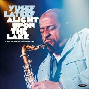 Yusef Lateef - Alight Upon The Lake: Live At The J i gruppen CD / Kommende / Jazz hos Bengans Skivbutik AB (5658324)