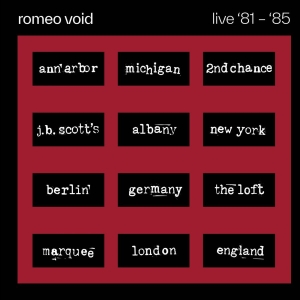 Romeo Void - Live '81-'85 i gruppen CD / Kommende / Pop-Rock hos Bengans Skivbutik AB (5658337)