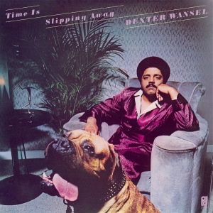 Dexter Wansel - Time Is Slipping Away i gruppen VI TIPSER / Fredagsutgivelser / 2026-04-03 hos Bengans Skivbutik AB (5658422)