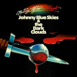 Johnny Blue Skies & The Dark C - Mutiny After Midnight i gruppen VI TIPSER / Fredagsutgivelser / 2026-03-13 hos Bengans Skivbutik AB (5658567)