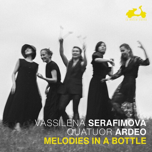 Vassilena Serafimova Quatuor Ardeo - Melodies In A Bottle i gruppen VI TIPSER / Fredagsutgivelser / 2026-04-24 hos Bengans Skivbutik AB (5658599)