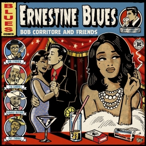 Corritore Bob & Friends - Ernestine Blues i gruppen CD / Kommende / Blues hos Bengans Skivbutik AB (5658644)