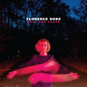 Dore Florence - Hold The Spark i gruppen CD / Kommende / Country hos Bengans Skivbutik AB (5659610)