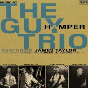 The Guy Hamper Trio (Feat James Tay - 5 Miles To Jerome i gruppen CD / Kommende / Pop-Rock hos Bengans Skivbutik AB (5659679)