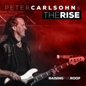Carlsohns Peter Rise The - Raising The Roof (Vinyl Lp) i gruppen VINYL / Kommende / Metal hos Bengans Skivbutik AB (5659835)