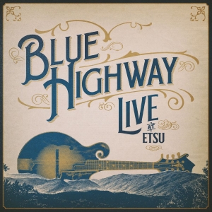 Blue Highway - Live At Etsu! A 30-Year Retrospecti i gruppen CD / Kommende / Country hos Bengans Skivbutik AB (5659930)