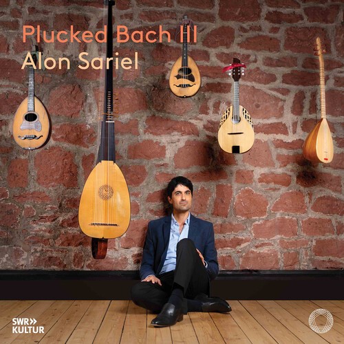 Alon Sariel - Plucked Bach Iii i gruppen CD / Klassisk hos Bengans Skivbutik AB (5659986)