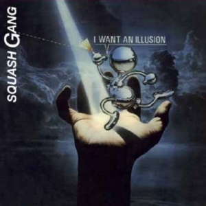 Squash Gang - I Want An Illusion i gruppen VINYL / Kommende / Pop-Rock hos Bengans Skivbutik AB (5660034)