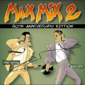 Max Mix 2 - 40Th Anniversary Edition i gruppen CD / Kommende / Pop-Rock hos Bengans Skivbutik AB (5660074)