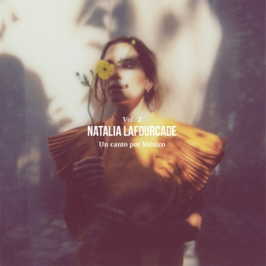 Natalia Lafourcade - Un Canto Por México Vol. 2 i gruppen VI TIPSER / Fredagsutgivelser / 2026-04-17 hos Bengans Skivbutik AB (5662551)