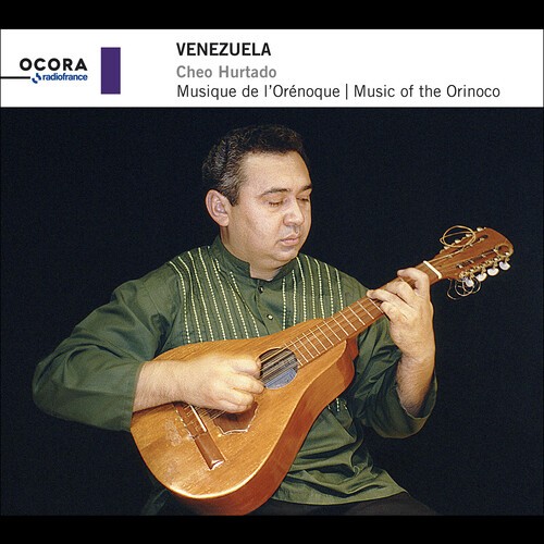 Cheo Hurtado - Venezuela - Music Of The Orinoco i gruppen CD / World Music hos Bengans Skivbutik AB (5662573)