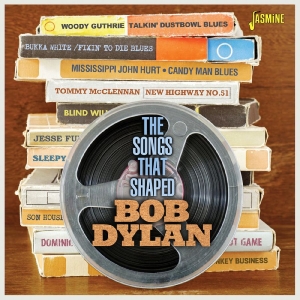 Various Artists - The Songs That Shaped Bob Dylan i gruppen CD / Kommende / Blues hos Bengans Skivbutik AB (5662653)