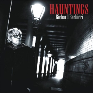 Barbieri Richard - Hauntings i gruppen CD / Kommende / Pop-Rock hos Bengans Skivbutik AB (5662667)