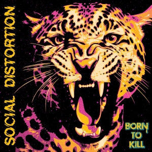 Social Distortion - Born To Kill i gruppen CD / Kommende / Pop-Rock hos Bengans Skivbutik AB (5662700)