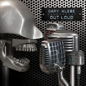Klebe Gary - Out Loud i gruppen CD / Kommende / Pop-Rock hos Bengans Skivbutik AB (5662851)