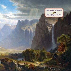 They Might Be Giants - The World Is To Dig i gruppen CD / Kommende / Pop-Rock hos Bengans Skivbutik AB (5663048)