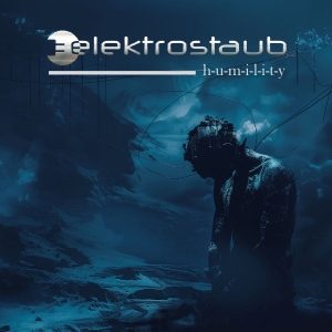 Elektrostaub - Humility i gruppen CD / Kommende / Pop-Rock hos Bengans Skivbutik AB (5663083)