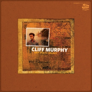 Murphy Cliff - Bay State Lullaby i gruppen Kommande - alla format hos Bengans Skivbutik AB (5663367)